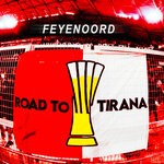 cover: Various - Feyenoord Road To Tirana