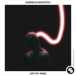 cover: Bonatch|Djerem - Off My Mind (Extended Mix)