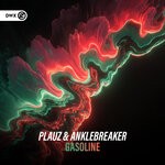 cover: Anklebreaker|Plauz - Gasoline