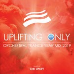 cover: Ori Uplift|Various - Uplifting Only: Orchestral Trance Year Mix 2019 (Year Mix '19 - Mix Cut)