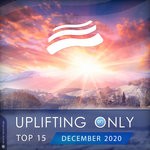 cover: Various - Uplifting Only Top 15: December 2020