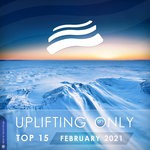 cover: Various - Uplifting Only Top 15: February 2021