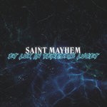 cover: Saint Mayhem - Et Lux In Tenebris Lucet