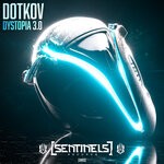 cover: Dotkov - Dystopia 3.0