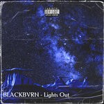 cover: Blackbvrn - Lights Out