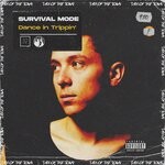 cover: Survival Mode - Dance In Trippin