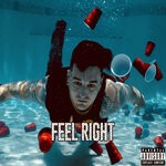 cover: Cameron Airborne - Feel Right (Explicit)