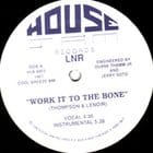 LNR - Work It To The Bone