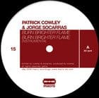 Patrick Cowley & Jorge Socarras - Burn Brighter Flame