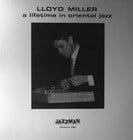 Lloyd Miller - A Lifetime In Oriental Jazz