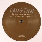 Chez N Trent - In The Year of 1994 (remixes)