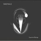 Shemale - Supreme Beings