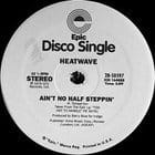 Heatwave - Ain't no half steppin