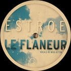 Estroe - Le Flaneur (remixes)