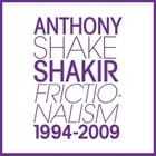 Anthony 'Shake' Shakir - Frictionalism