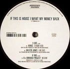 Hunee , Walter Jones, 6tg b.p. - If This Is House I Want My Money Back