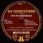 Dj Godfather - It's Yo Birthday