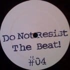 Do Not Resist The Beat  - Uncontrollable Desire