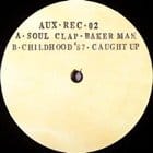 Soul Clap / Baker Man  - Childhood 87 / Caught Up