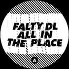 Falty DL - All In The Place