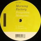 Morning Factory - Forgotten Moments