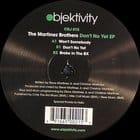 The Martinez Brothers - Don't No Yet ep.