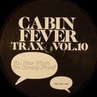 Cabin Fever - Trax Vol. 10