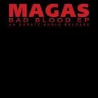 Magas - Bad Blood