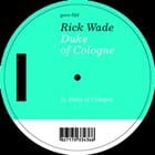 Rick Wade - Duke Of Cologne