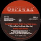 Cassio Ware, Chip E & The O.G.'s - I Wanna See You Freak (Like Dis)