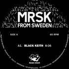 MRSK - Black Keith / Close To Me