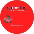 The Gathering (Chez Damier) - In My System