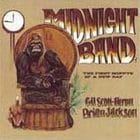 Gil Scott-Heron & Brian Jackson   - Midnight Band: The First Minute of a New Day