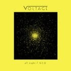 Voltage - All Night (Ilija Rudman - Azari&III rmx)