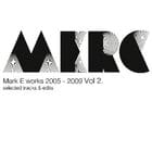 Mark E - WORKS 2005-2009 VOL 2 