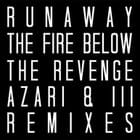 Runaway - The Fire Below