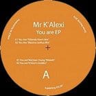 K Alexi - You Are ep