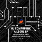 Dj Compufunk - A.I. Soul (UR rmxs)