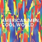 American Men - Cool World (Falty DL, Hudson Mohawke rmx)