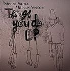 Sierra Sam & Marcus Vecor - Things You Do