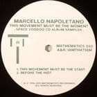 Marcello Napoletano - This Movement Must Be The Moment