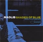 Madlib - Shades Of Blue