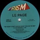 Le Page - My Baby Don't Know What You ...