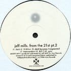 Jeff Mills - From The 21st Pt.2