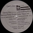 Danny Boy and The Serious Party Gods - Castro Boy