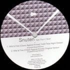 Snuten - Wild & Free / Chin Up! (Prins Thomas & Todd Terje Remixes)