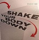 Discreet Unit - Shake Your Body Down