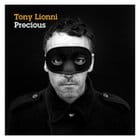 Tony Lionni - Precious (ft Marvin Belton)