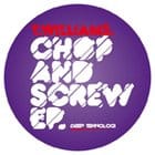 T. Williams - Chop & Screw ep