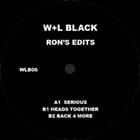 Rons Edits  - Serious, Heads Together, Back 4 More